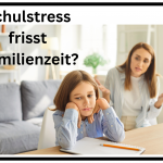 Schulstress zerstört den Familienfrieden